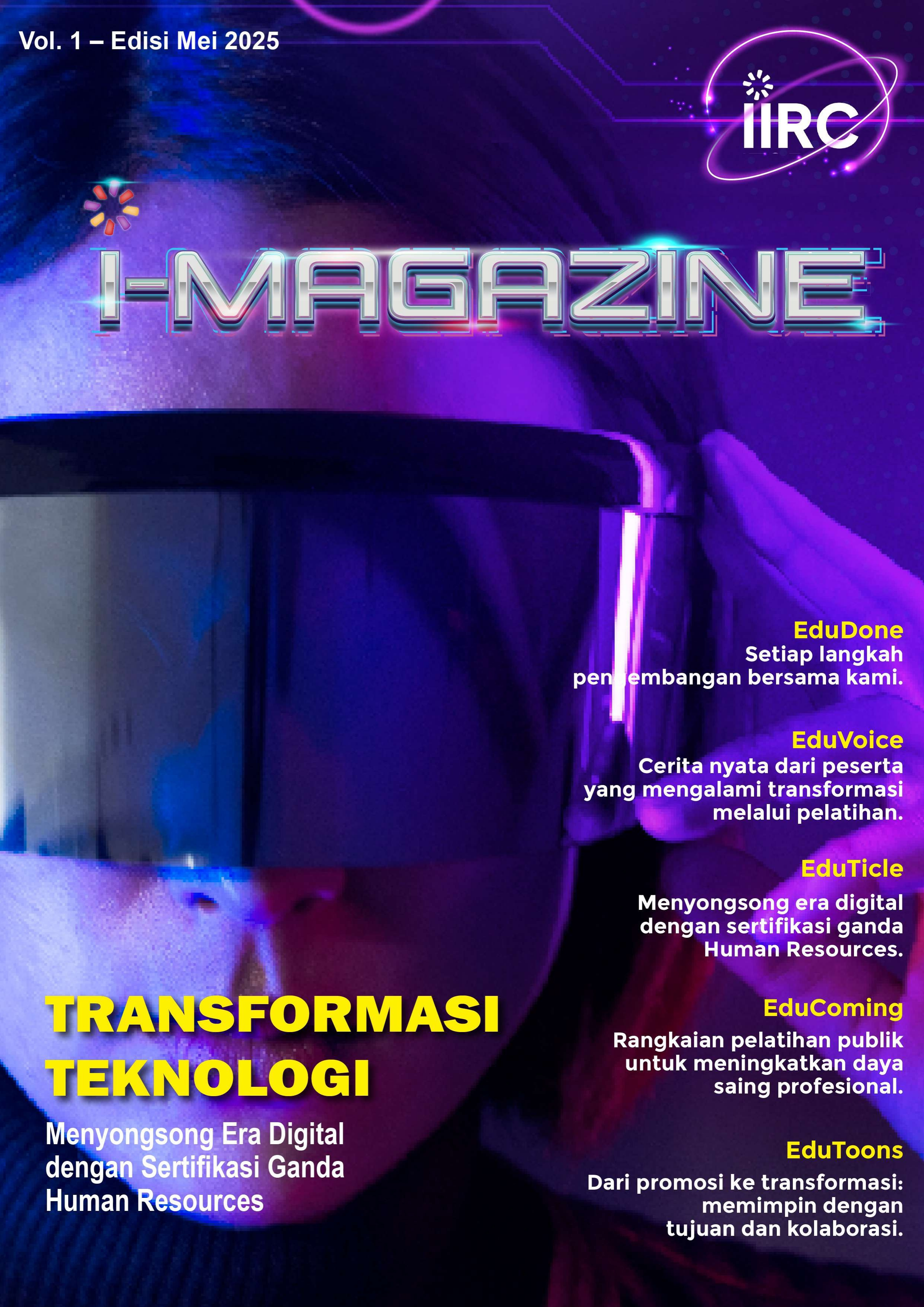IIRC Journal I-Magazine IIRC Vol. 1 Mei 2025